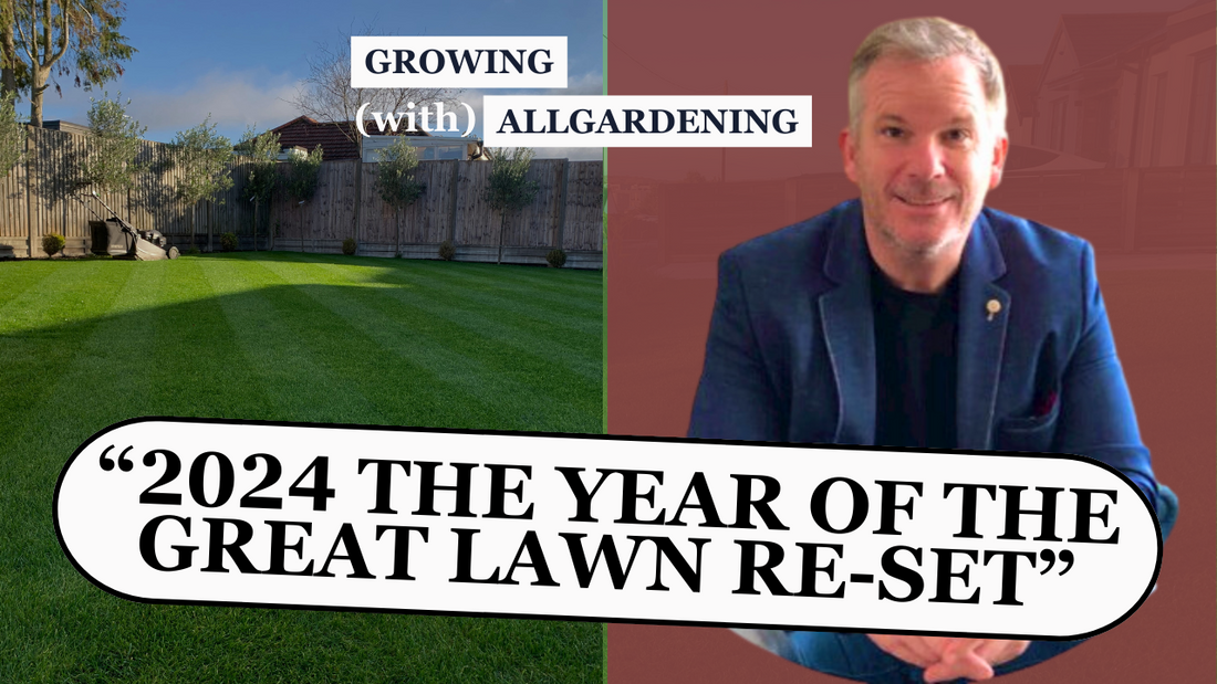 2024, The year of The Great Lawn Re-set.