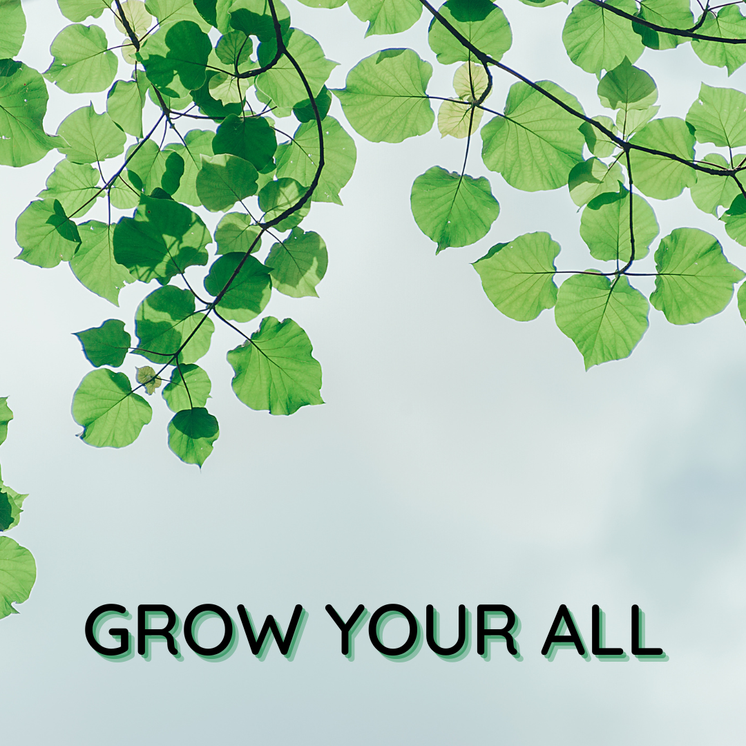 140: Grow your all